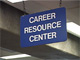 Career Resource Center sign