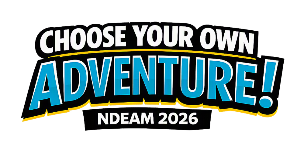 Choose Your Own Adventure NDEAM 2026