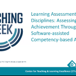 Learning Assessment for CTE Disciplines: Assessing Student Achievement Through a Software-assisted Competency-based Approach and Beyond