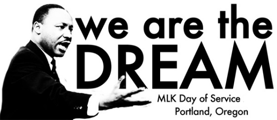 MLK Day of Service Portland, Oregon - We are the Dream