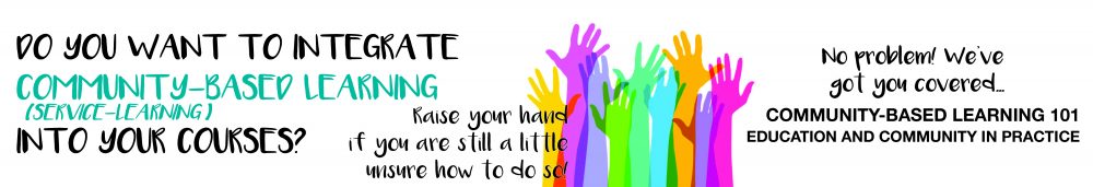 Do you want to integrate community based learning into your courses?