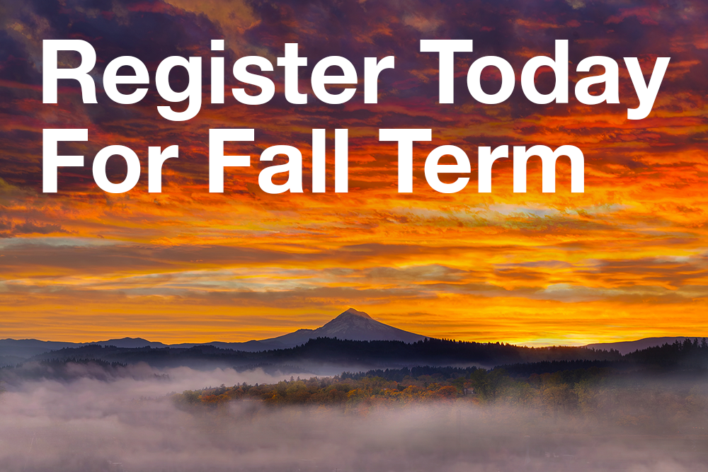Register Today for Fall Term