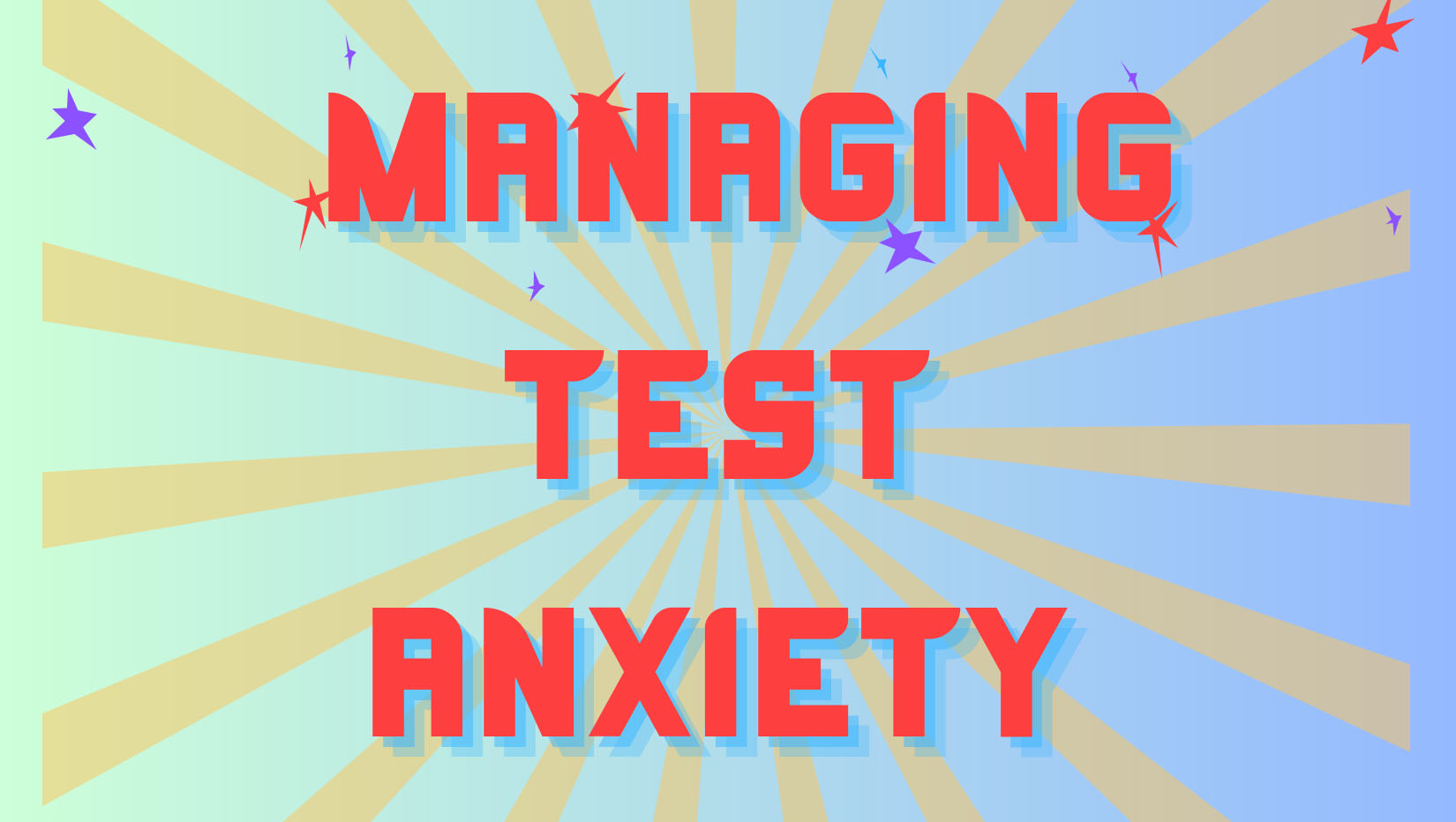 Managing test anxiety