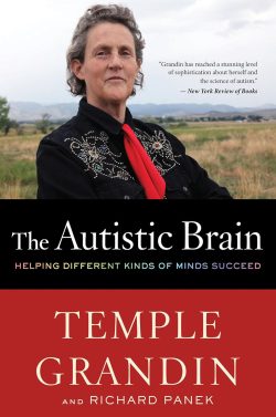 Cover of 'The Autistic Brain' by Temple Grandin, a book exploring the unique characteristics and perspectives of the autistic mind.