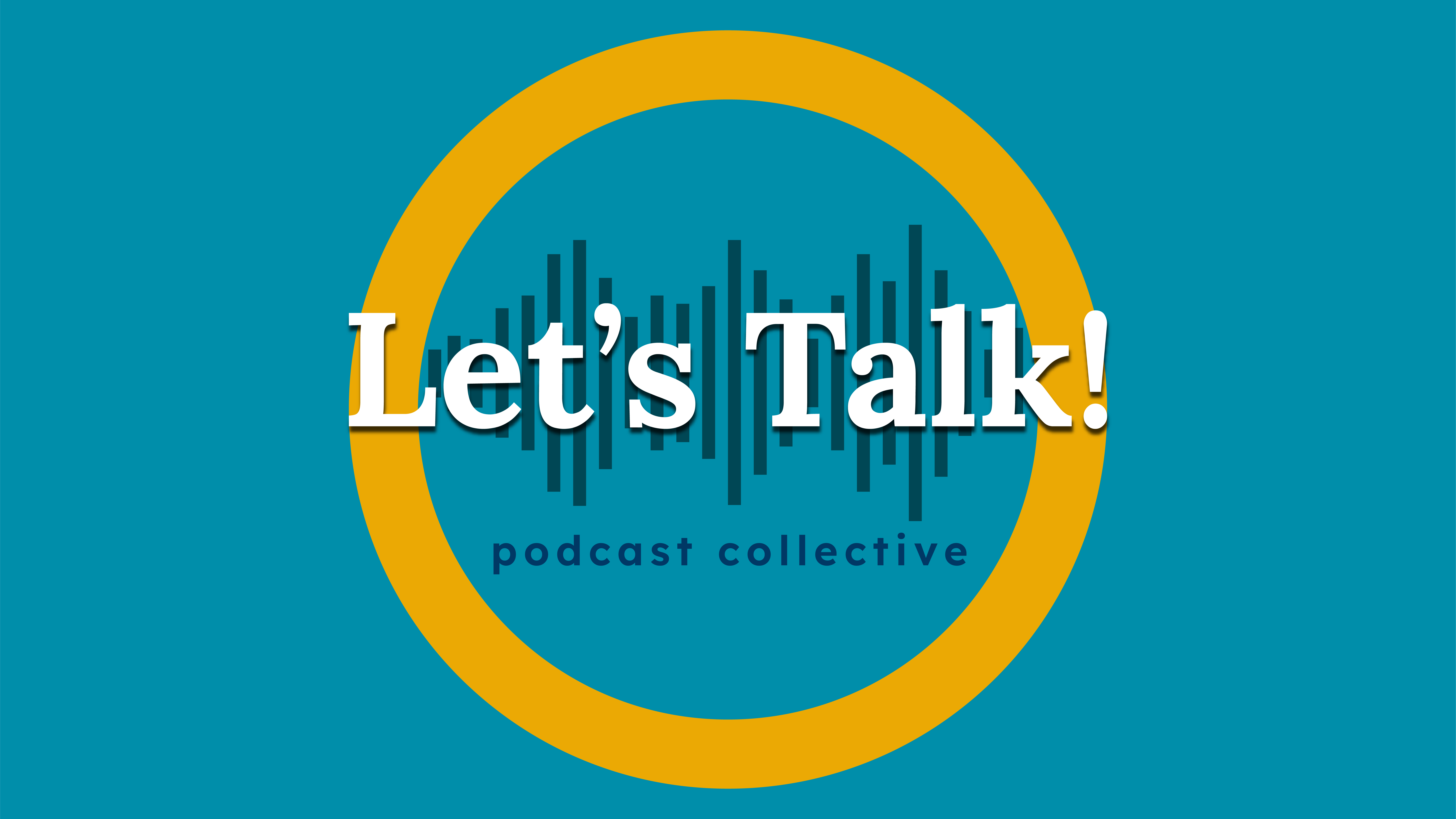 Let's Talk! Podcast Collective logo.