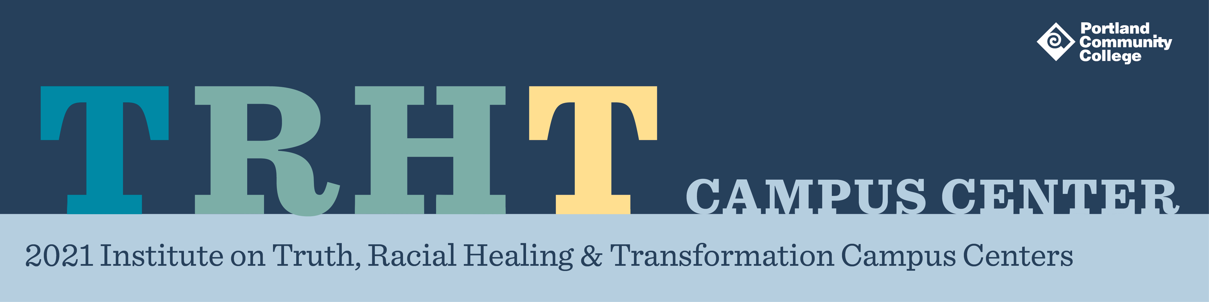 TRHT Campus Center: 2021 Institute on Truth, Racial Healing & Transformation Campus Centers