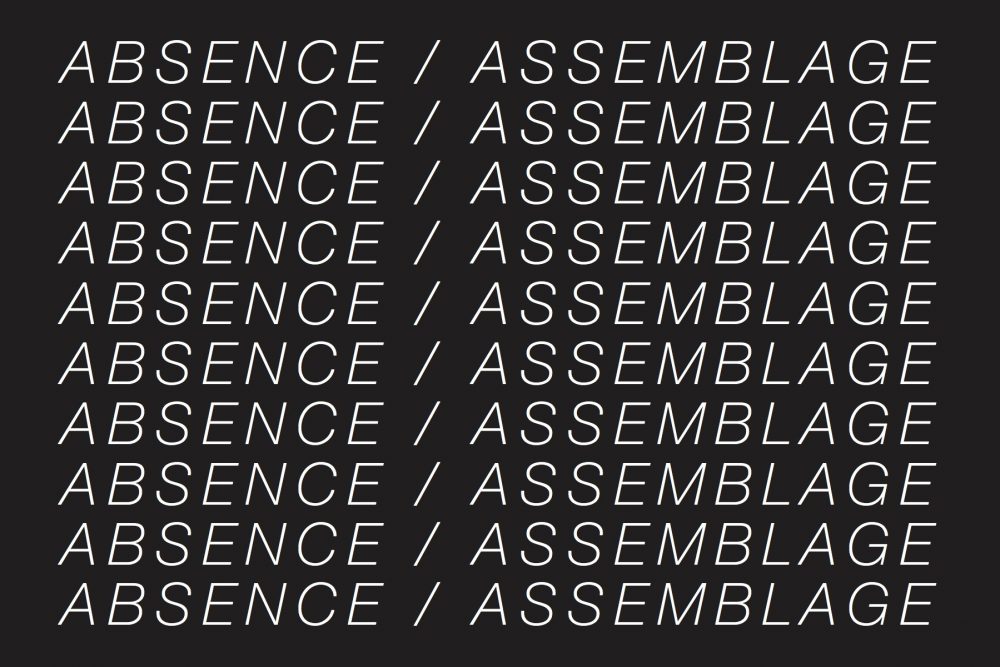 Absence/Assemblage graphic
