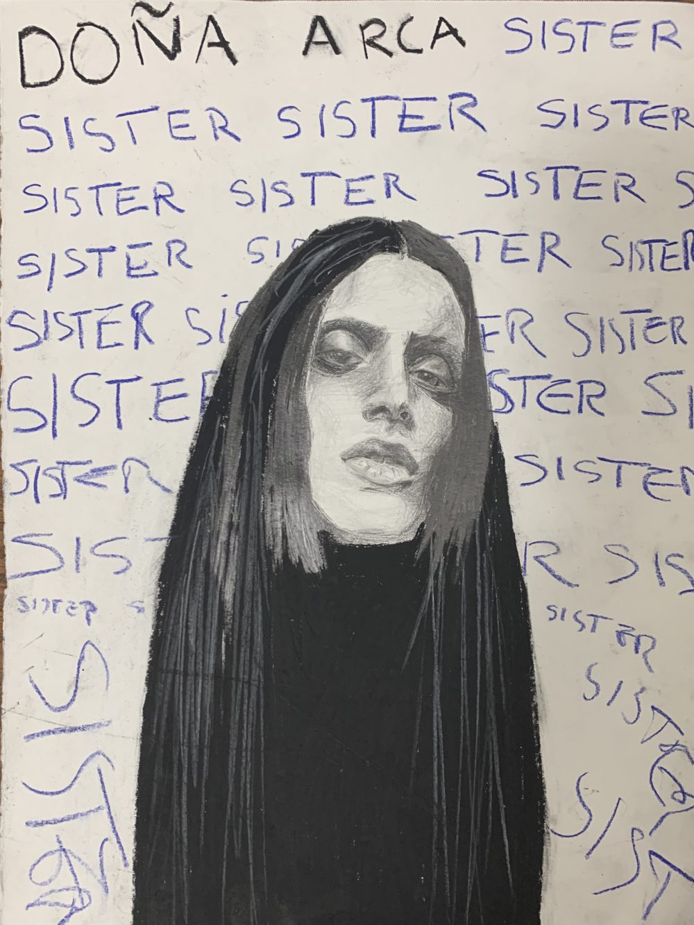 Black text that reads Doña Arca in top left corner. The word sister, written in dark blue creates a background, on top of the text is a black and with drawing of musician, Arca.