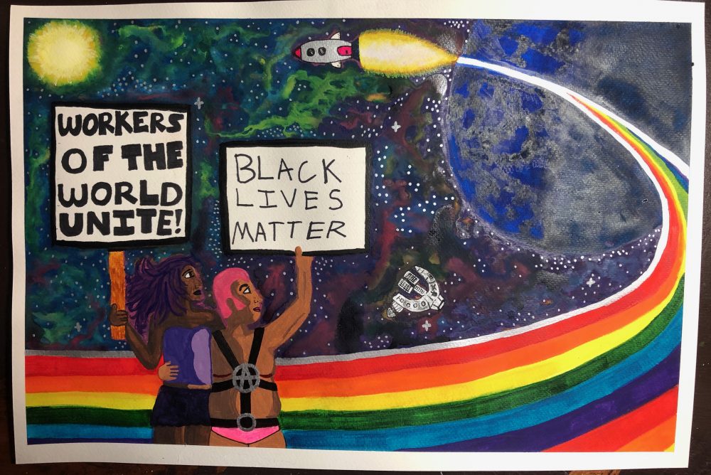 Two people standing in front of a rainbow in a galaxy with two spaceships. Holding signs that say "Workers of the World Unite" and "Black Lives Matter".