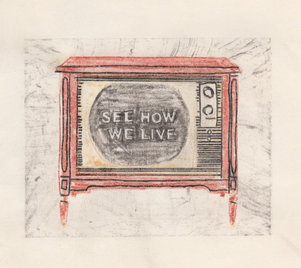 A print depicting an old fashioned television. The screen reads, "See how we live".