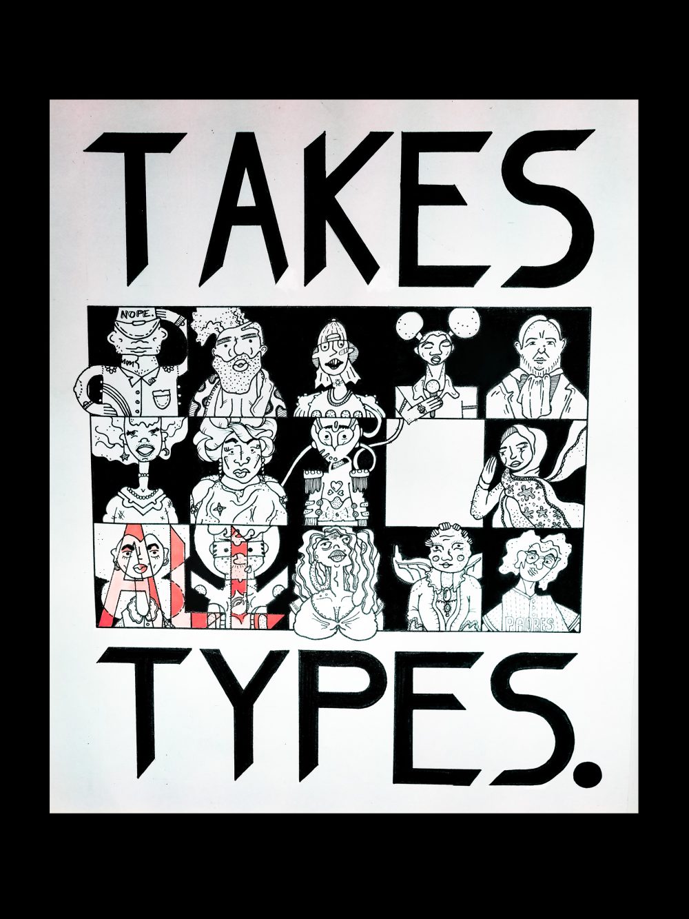 Eleven unique faces in a grid with the text , "Takes All Types" at the top and bottom of the page.