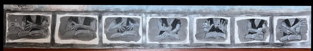 A long row of seven monochromatic panels, with textured frames of graphite and ink wash, showing the same hands in many different gestures, all positioned above an open book..