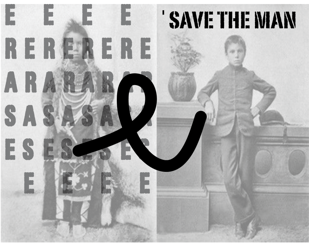 Photograph of indigenous person on the left with the word "erase" printed on the image and photo of the same person on the right, wearing clothes of the colonizers with the words "save the man" printed on top.