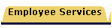 Employee Services tab