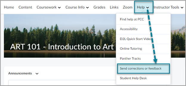 To send corrections or feedback, click the Help tab and select "Send corrections or feedback." A new window will open. Follow the prompts to submit your feedback