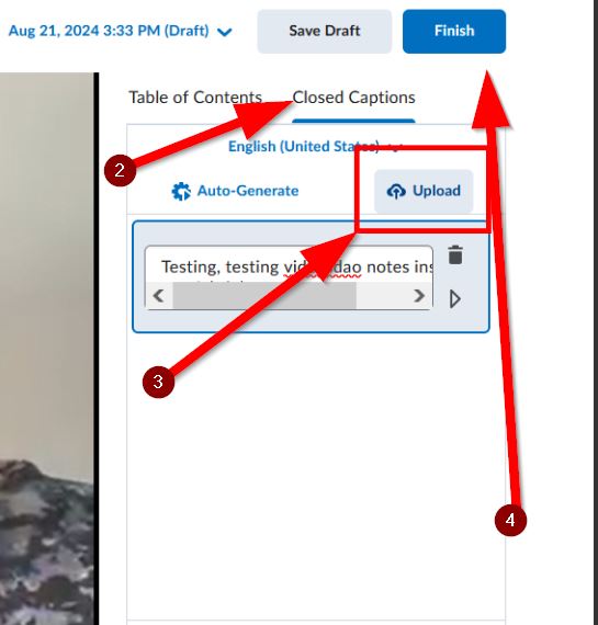 Image showing location of caption upload button and finish button