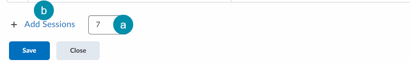 add number first (a) then click Add Sessions (b)