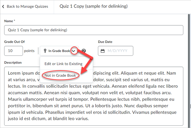 In the Gradebook Menu (to the left of Due date), click on the drop-down arrow and select Not in Gradebook
