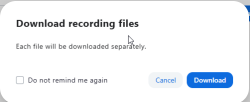 Downloading multiply files of recordings