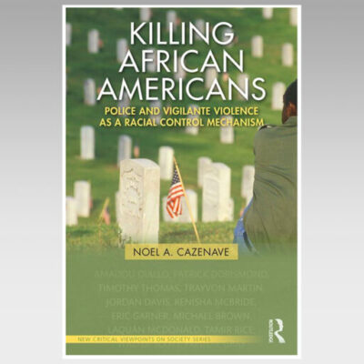 Featured Ebook: Killing African Americans – Police and Vigilante Violence