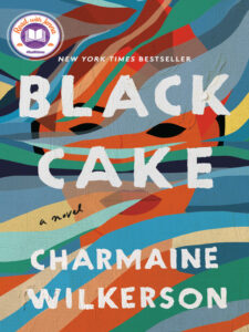 Black cake: a novel by Charmaine Wilkerson (ebook)