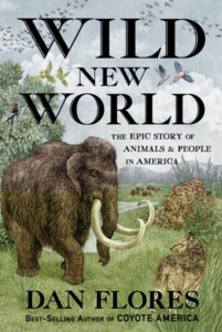 Wild New World by Dan Flores book jacket