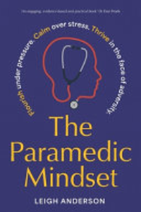 The Paramedic Mindset.