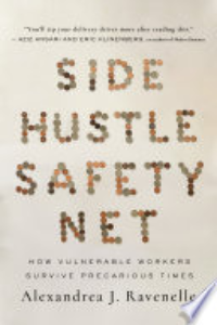 Side Hustle Safety Net : How Vulnerable Workers Survive Precarious Times