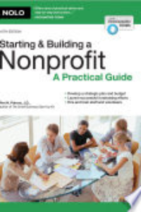 Starting & Building A Nonprofit : A Practical Guide
