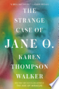 The Strange Case Of Jane O. : A Novel