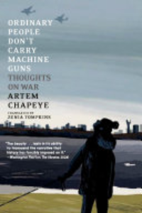 Ordinary People Don't Carry Machine Guns : Thoughts On War