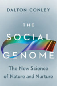 The Social Genome : The New Science Of Nature And Nurture