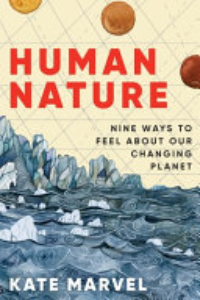 Human Nature : Nine Ways To Feel About Our Changing Planet