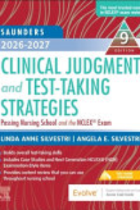 SAUNDERS 2026-2027 CLINICAL JUDGMENT AND TEST -TAKING STRATEGIES : Passing Nursing School And... The Nclex Exam.