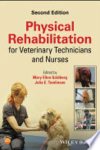 PHYSICAL REHABILITATION FOR VETERINARY TECHNICIANS AND NURSES