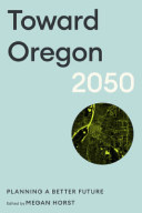 Toward Oregon 2050 : Planning A Better Future