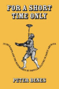 For A Short Time Only : Itinerants And The Resurgence Of Popular Culture In Early America