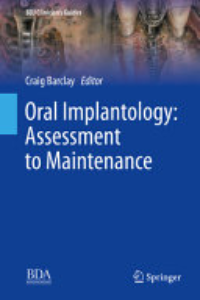 ORAL IMPLANTOLOGY : Assessment To Maintenance.