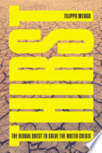 Thirst : The Global Quest To Solve The Water Crisis