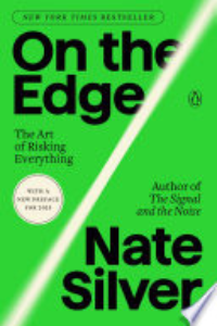 ON THE EDGE: THE ART OF RISKING EVERYTHING.