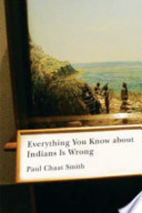 Everything You Know About Indians Is Wrong