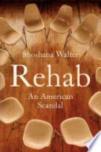 Rehab : An American Scandal