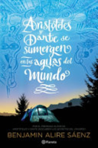 Aristóteles Y Dante Se Sumergen En Las Aguas Del Mundo