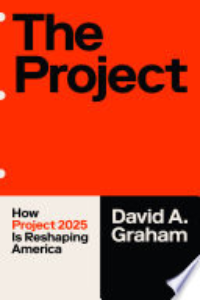 The Project : How Project 2025 Is Reshaping America