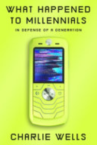 What Happened To Millennials? : In Defense Of A Generation