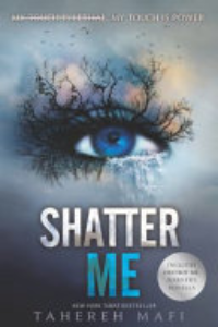 SHATTER ME.