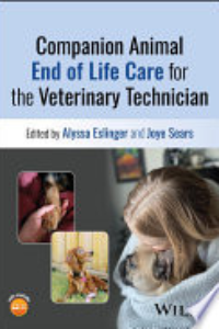 COMPANION ANIMAL END OF LIFE CARE GUIDE FOR THE VETERINARY TECHNICIAN