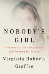 Nobody's Girl : A Memoir Of Surviving Abuse And Fighting For Justice