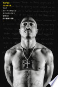 TUPAC SHAKUR: THE AUTHORIZED BIOGRAPHY.