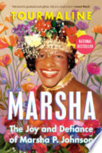 Marsha : The Joy And Defiance Of Marsha P. Johnson
